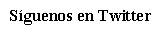 Cuadro de texto: Sguenos en Twitter